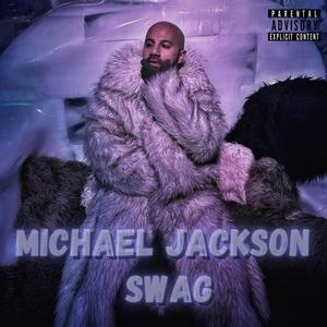 MICHAEL JACKSON SWAG (Explicit)