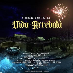 Vida Arrebatá (Explicit)