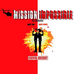 Mission Impossible (Explicit)