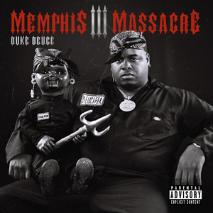 MEMPHIS MASSACRE III (Explicit)