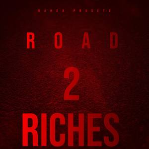 Road 2 Riches (Explicit)