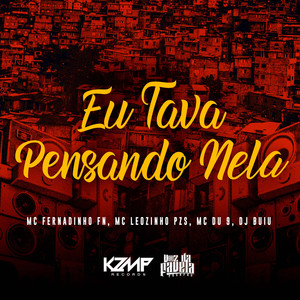 Eu Tava Pensando Nela (Explicit)