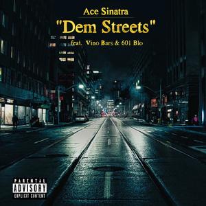 Dem Streets (feat. Vino Bars & 601 BLo) [Explicit]