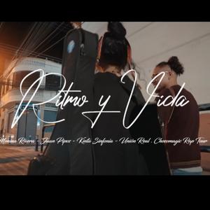 RITMO Y VIDA (feat. CHOCOMAGICRAPTOUR, JUAN PIPOS, UNIÓN REAL & MONINA RIVERA)