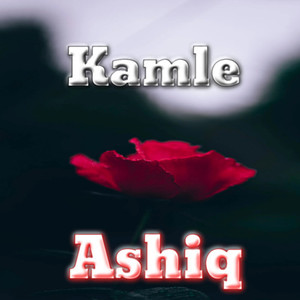Kamle Ashiq