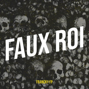 Faux Roi (Explicit)