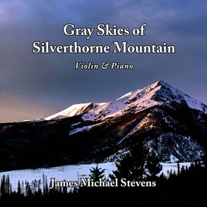 Gray Skies of Silverthorne Mountain - Violin & Piano