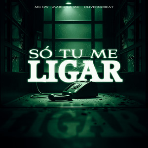 Só Tu Me Ligar (Explicit)