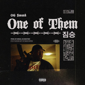 ONE OF THEM (Explicit)