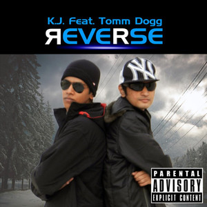 Reverse (feat. Tomm Dogg) [Explicit]