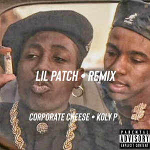 Lil Patch (Remix) [Explicit]