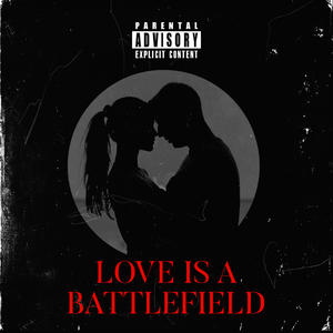 Love Is A Battlefield (Remix) [Explicit]