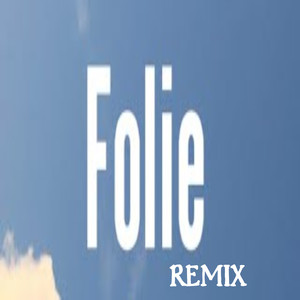 Folie remix