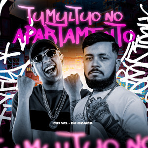 TUMULTUO NO APARTAMENTO (Explicit)