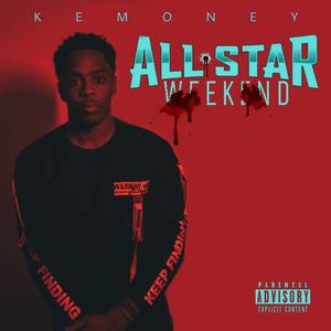All Star Weekend (Explicit)