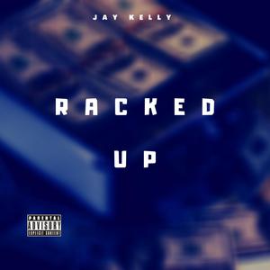 RACKED UP (Explicit)