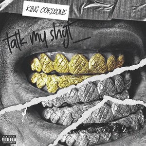 Talk My Shyt (Explicit)