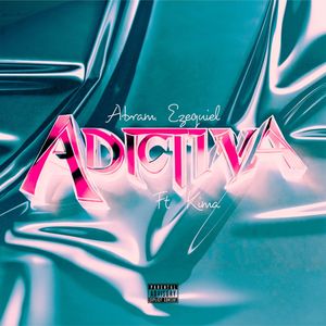 Adictiva (Explicit)