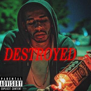 Destroyed (Remaster 2024|Explicit)