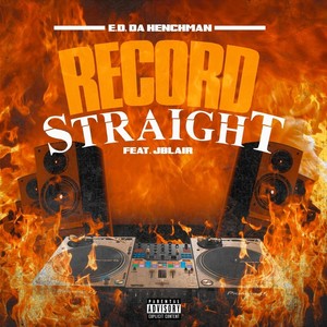 Record Straightt (feat. Jblair) [Explicit]