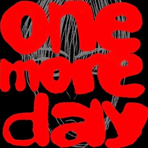 one more day