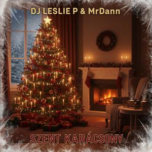 Szent Karácsony (feat. DJ Leslie P)