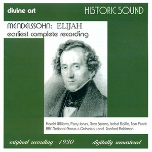 Mendelssohn, Felix: Elijah (Oratorio) [Sung in English] [Robinson] [1930]