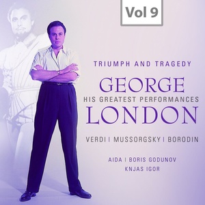 George London: Triumph and Tragedy, Vol. 9