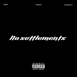 No Settlements (Explicit)