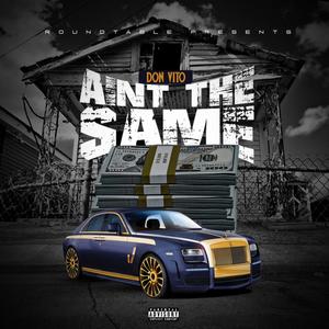 Aint The Same (Explicit)