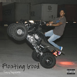 Floating Good (Explicit)
