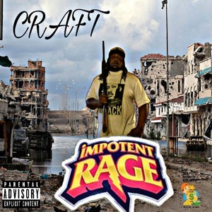 Impotent Rage (Explicit)