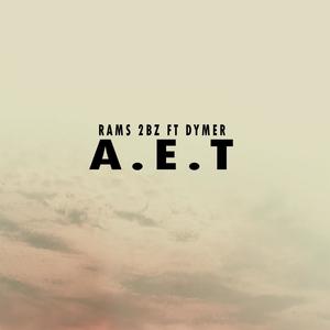 A.E.T (feat. DYMER) [Explicit]