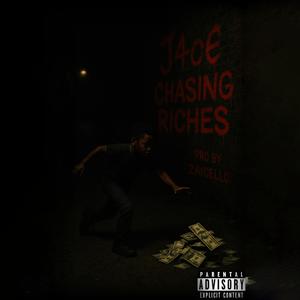 Chasing Riches (Explicit)