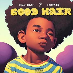 Good Hair (feat. Honey-Dü) (Explicit)