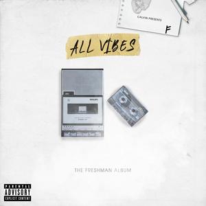 All Vibes (Explicit)