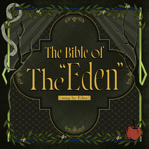 The Bible of The “Eden”