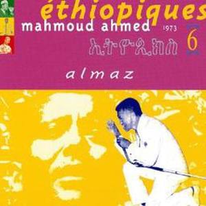 Ethiopiques 6, Mahmoud Ahmed, Almaz