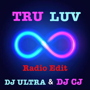 Tru Luv (feat. DJ Ultra|Radio Edit)