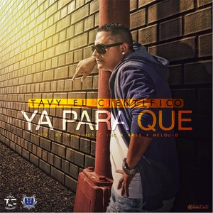 Ya para Que (Explicit)