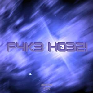 F4K3 H032! (feat. M1go) (Explicit)