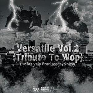 Versatile, Vol. 2 (Tribute To Wop) [Explicit]