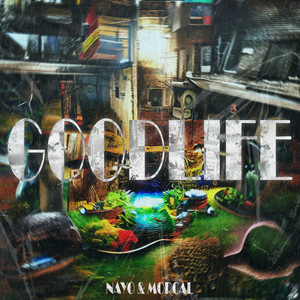 Goodlife (Explicit)