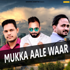 Mukka Aale Waar - Single