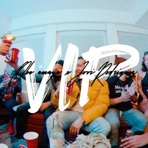 VIP(feat. Jvvi Rodriguez)