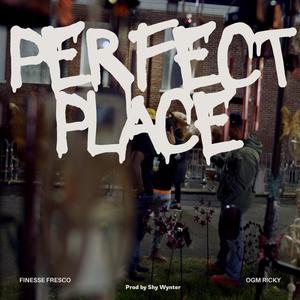 Perfect Place (Explicit)