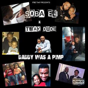 DADDY WAS A PIMP (feat. Twak Dude) (Explicit)
