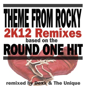 Theme from Rocky (2k12 Remixes Based On the Round One Hit)