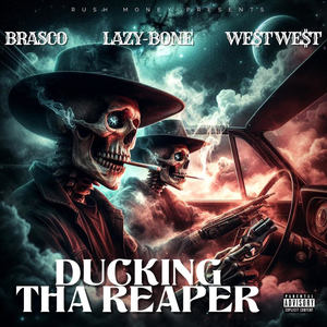 Ducking Tha Reaper (Explicit)