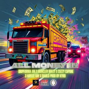 ALL MONEY IN (feat. MonclerMally, Cuzzy Capone, Haylee Ray & Deablo) [Explicit]